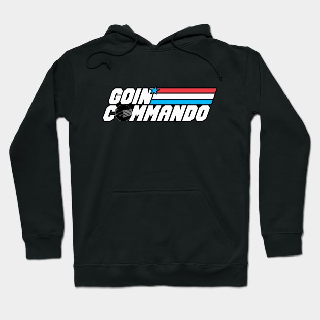 Goin' Commando Hoodie by TWOFISTEDTEES